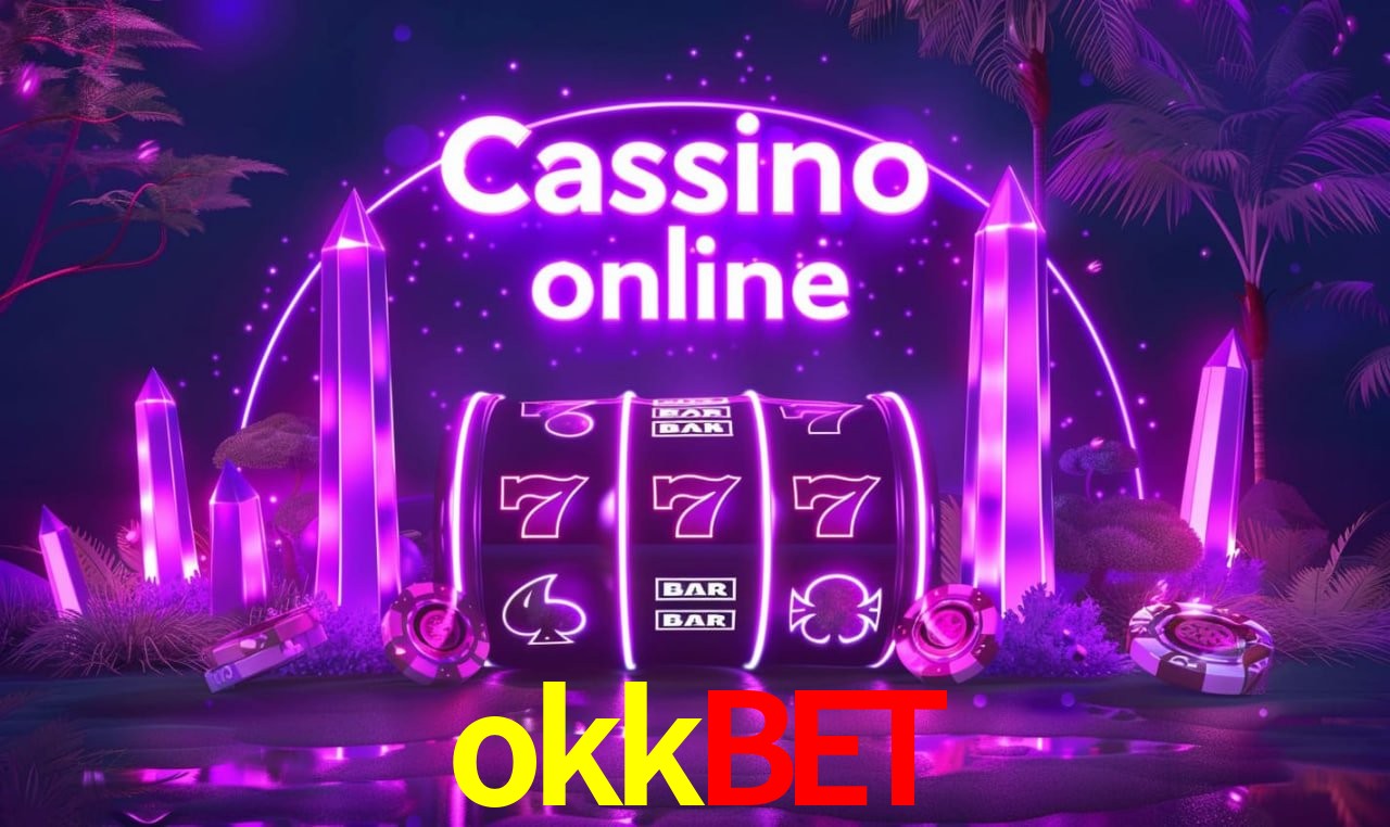 Jogos de Slot okkbet