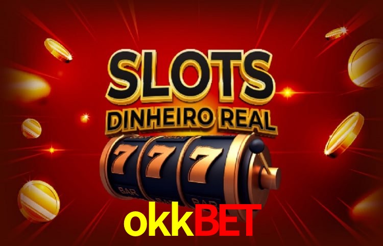 Benefícios da Conta okkbet